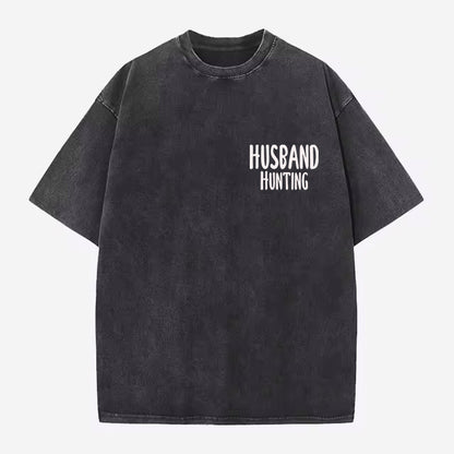 Oversized "Husband Hunting" Tee