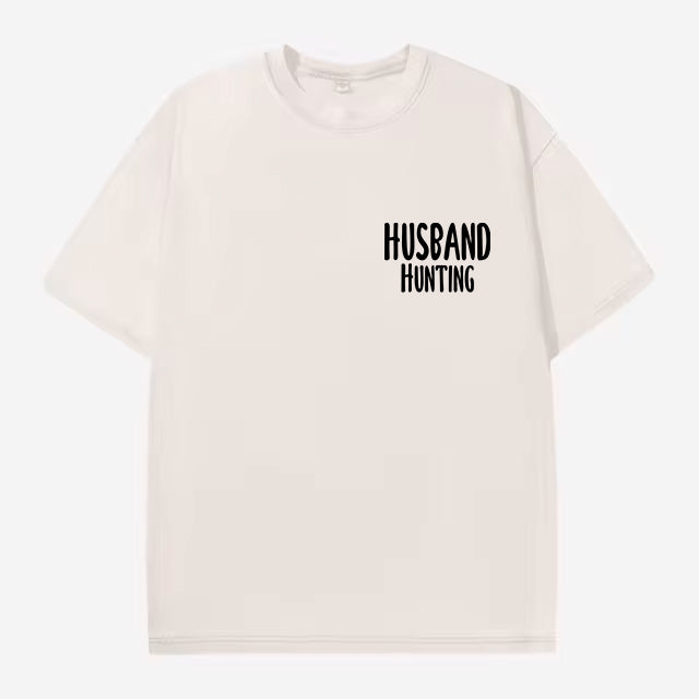 Oversized "Husband Hunting" Tee